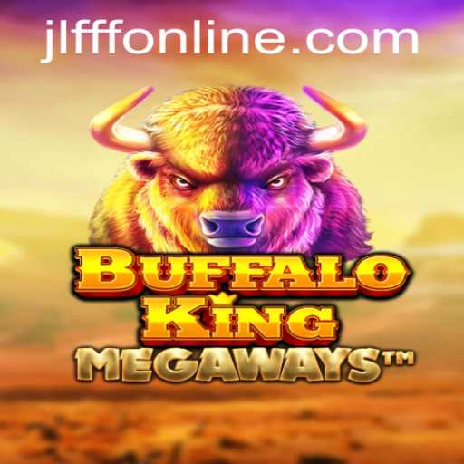 Discover the Thrills of BuffaloKing in JLFFF ONLINE
